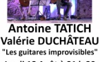 Duo "Les guitares improvisibles" par Antoine Tatich et Valérie Duchâteau - Salle Maistrale - Marignana