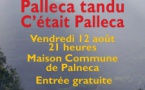 Projection du film  "Palleca tandu – C’était Palleca" de Rina Sherman - Maison Commune de Palneca