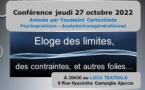 Conférence "Eloge des limites, des contraintes et autres folies..." animée par Toussaint Corticchiato - Spaziu Culturali Locu Teatrale - Ajaccio