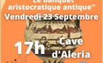 Conférence sur le banquet aristocratique antique par Jean Castela - Cave d'Aleria