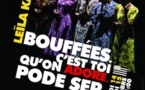 Spectacle : Bouffées / C'est toi qu'on adore / Pode ser - Leïla K - Fabrique de Théâtre /Site Européen de Création - Bastia