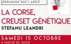 Conférence organisée par l'ARSEC : "La Corse, creuset génétique" par Stefanu Leandri - Complexe Galaxy - Lecci