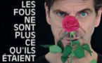 Théâtre : Les fous ne sont plus ceux qu'ils étaient - Espace Diamant - Ajaccio