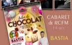 Soirée Cabaret RCFM dans le cadre du Salon du du Chocolat - Place Saint-Nicolas - Bastia
