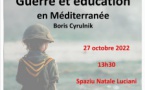 Conférence  « Guerre et éducation en Méditerranée » animée par Boris Cyrulnik  - CCU Spaziu Natale Luciani - Corte