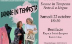 Festa di a lingua 2022  → Théâtre : "Donne in tempesta" par la Cie Teatreuropa - Espace Saint-Jacques - Bonifacio