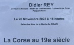 Conférence "La Corse au 19e siècle" animée par Didier Rey - Salle des fêtes de la Mairie de Figari 