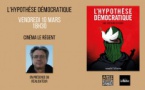 Projection du film documentaire "L’hypothèse démocratique" en présence du réalisateur Thomas Lacoste - Cinéma Le Régent - Bastia