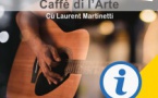 Serata "Appericantu" cù Laurent Martinetti - Caffè di l'Arte, Spaziu Culturale Carlu Rocchi - Biguglia