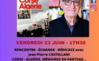 Rencontre – dédicace avec Jean-Pierre Castellani autour de son ouvrage "Corse -Algerie, Memoires en partage..." aux éditions du Scudo - Librairie Alma - Bastia 