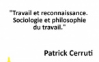 Conférence : "Travail et reconnaissance. Sociologie et philosophie du travailé" animée par Patrick Cerruti - Salle Maistrale - Marignana