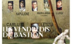 Théâtre : "Buonaparte ? Chi famiglia !" une pièce d'Orlando Forioso - Bastion de France - Portivechju