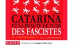 Théâtre : Salt’in bocca « Catarina et la beauté de tuer des fascistes » de Tiago Rodrigues - Place de l’église d’U Spidali - Portivechju