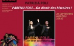 Festival Arte Mare / Spectacle : Patrizia Poli « Parenu fole »- Centre Culturel Alb'Oru - Bastia