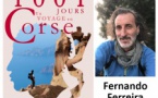 Rencontre / Dédicace de Fernando Ferreira autour de son ouvrage « 1001 jours, Un voyage en Corse » - Salle Maistrale - Marignana
