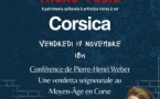 Conférence de Pierre-Henri Weber sur la vendetta entre la population de Corrano et le Seigneur Alfonso d'Ornano au XV ème siècle - Micro-Folie Aiacciu - Jardins de l'empereur