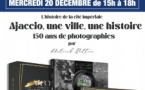 Dédicace : "Ajaccio, une ville, histoire" 150 ans de photographies par Patrick Battini - Cultura - Aiacciu 