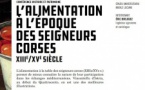 Conférence Histoire et Patrimoine : L’alimentation à l’époque des seigneurs corses XIIIe /XVe siècle - CCU Spaziu Natale Luciani - Corti