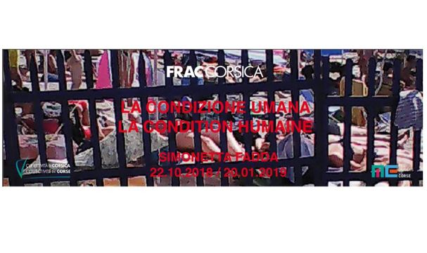 FRAC : Exposition LA CONDITION HUMAINE / LA CONDIZIONE UMANA FRAC : Exposition LA CONDITION HUMAINE / LA CONDIZIONE UMANA