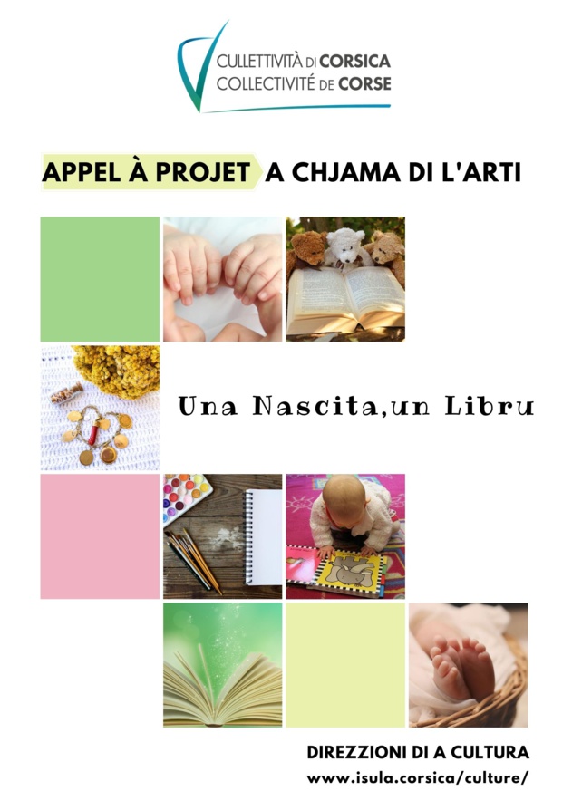 APPEL À PROJET - A CHJAMA DI L'ARTI / UNA NASCITA UN LIBRU APPEL À PROJET - A CHJAMA DI L'ARTI / UNA NASCITA UN LIBRU