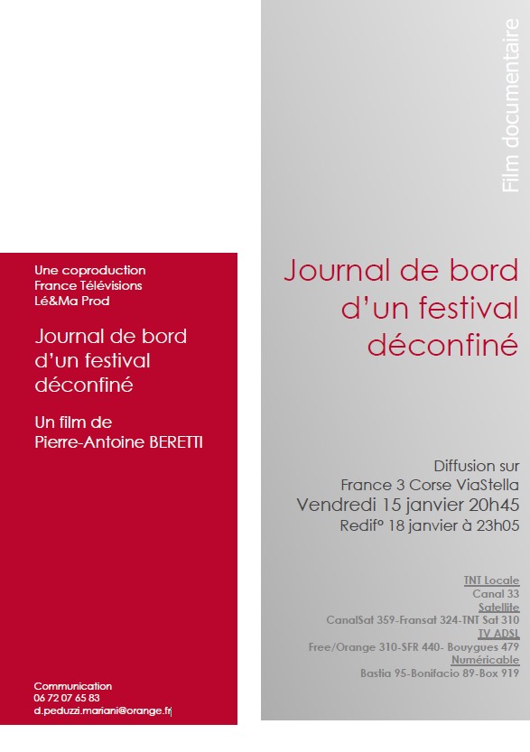 Diffusion du documentaire "Journal de bord d'un festival déconfiné" de Pierre-Antoine Beretti - Vendredi 15 Janvier 20H45 sur ViaStella Diffusion du documentaire "Journal de bord d'un festival déconfiné" de Pierre-Antoine Beretti - Vendredi 15 Janvier 20H45 sur ViaStella