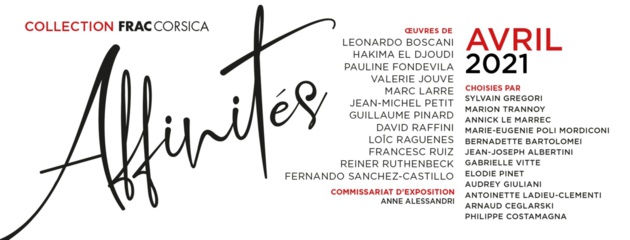 Découvrez la visite virtuelle de l'exposition "Affinités" proposée par le FRAC de Corse Découvrez la visite virtuelle de l'exposition "Affinités" proposée par le FRAC de Corse