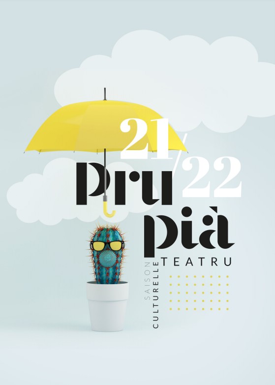 Programmation culturelle du Théâtre-Cinéma de Propriano saison 2021 / 2022 Programmation culturelle du Théâtre-Cinéma de Propriano saison 2021 / 2022