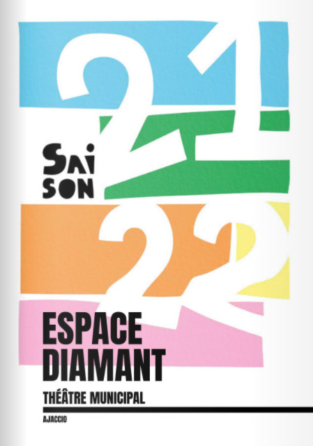 Programmation culturelle 2021/2022 de l'Espace Diamant - Ajaccio Programmation culturelle 2021/2022 de l'Espace Diamant - Ajaccio