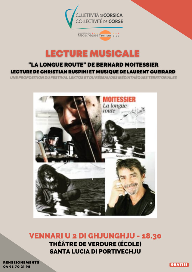 Lecture musicale : "La longue route " de Bernard Moitessier, Lecture de Christian Ruspini et musique de Laurent Gueirard - Théâtre de verdure - Santa Lucia di Portivechju