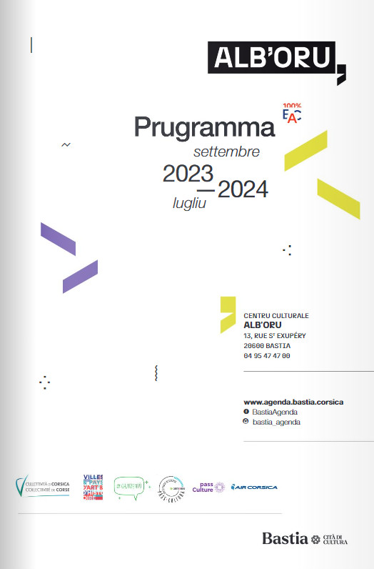 Programmation du Centre culturel Alb'Oru - De septembre 2023 à juin 2024 Programmation du Centre culturel Alb'Oru - De septembre 2023 à juin 2024