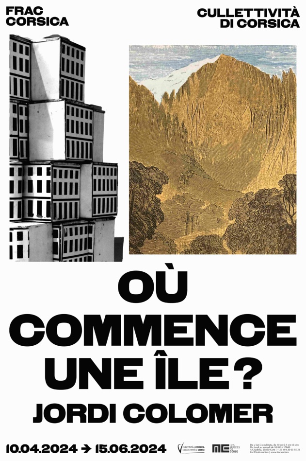 Exposition du FRAC Corsica  "Où Commence une île ? " de Jordi Colomer  - Corti