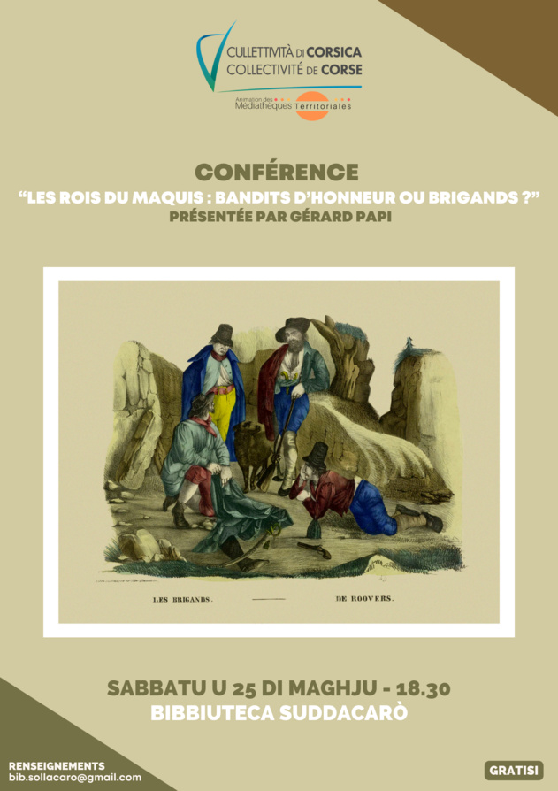 Conférence « Les rois du maquis : bandits d’honneur ou brigands ? » présentée par Gérard Papi - Bibbiuteca di Suddacarò