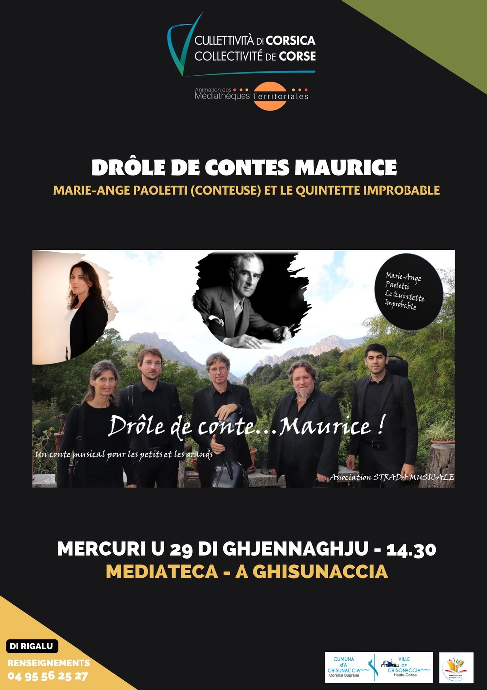 Retour en images du spectacle "Drôle de contes Maurice" avec Marie-Ange Paoletti (conteuse) et le Quintette improbable - Mediateca - A Ghisunaccia Retour en images du spectacle "Drôle de contes Maurice" avec Marie-Ange Paoletti (conteuse) et le Quintette improbable - Mediateca - A Ghisunaccia