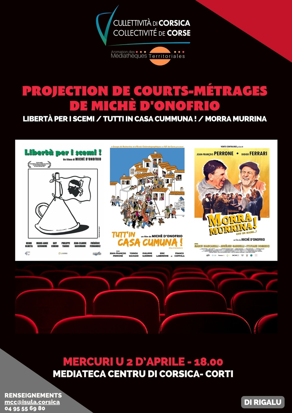 Projection de courts-métrages de Michè d'Onofrio : "Libertà per i scemi", "Tutti in casa cummuna !" et "Morra murrina" - Mediateca Centru di corsica - Corti 
