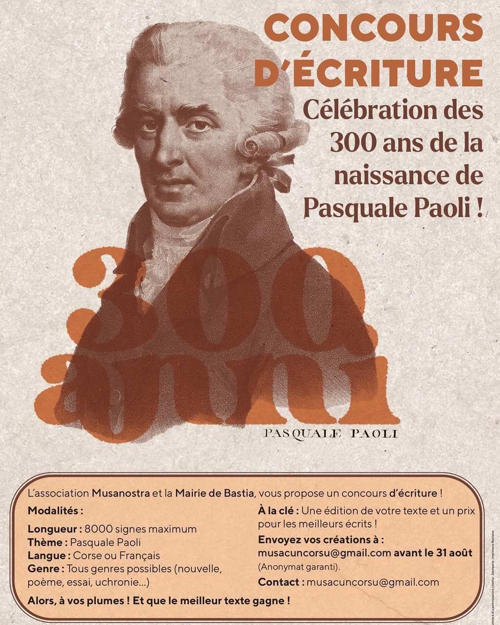 Concours d'écriture dans le cadre de la célébration des 300 ans de la naissance de Pasquale Paoli proposé par la ville de Bastia et Musanostra