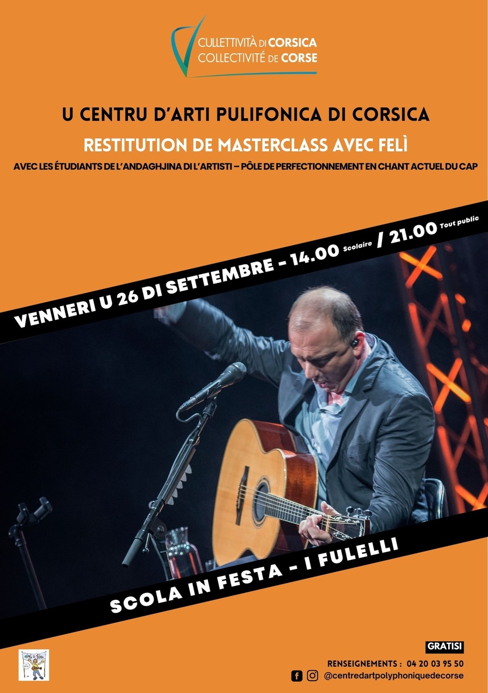 Restitution de masterclass avec Felì : Carte blanche à l'artiste (Participation des étudiants de l’Andaghjina di l’Artisti - Pôle de perfectionnement en chant actuel du Centre d'Art Polyphonique de Corse - Scola in Festa - I Fulelli