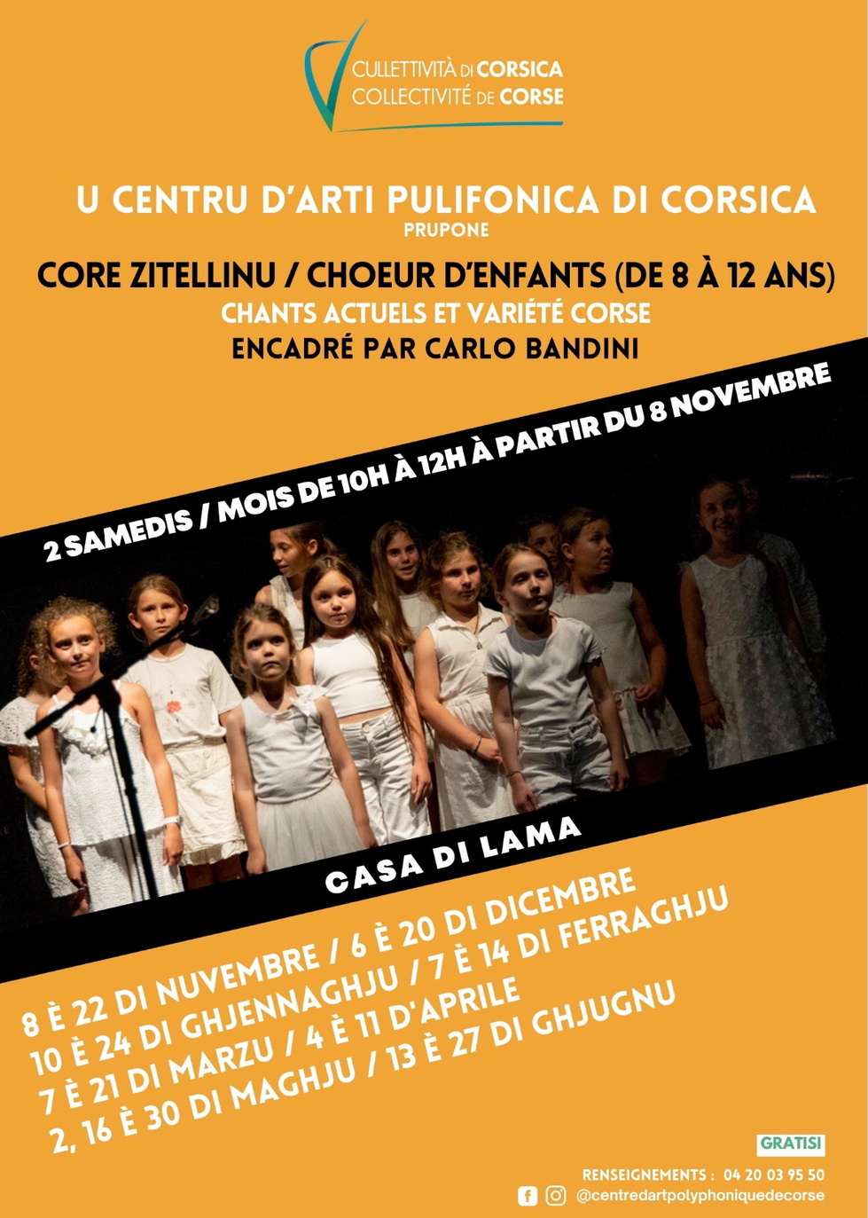 U Centru d'Arti Pulifonica di Corsica prupone "Zitellinu" : choeur d’enfants de 8 à 12 ans, chants actuels et variété corse encadré par Carlo Bandini - Casa di Lama U Centru d'Arti Pulifonica di Corsica prupone "Zitellinu" : choeur d’enfants de 8 à 12 ans, chants actuels et variété corse encadré par Carlo Bandini - Casa di Lama