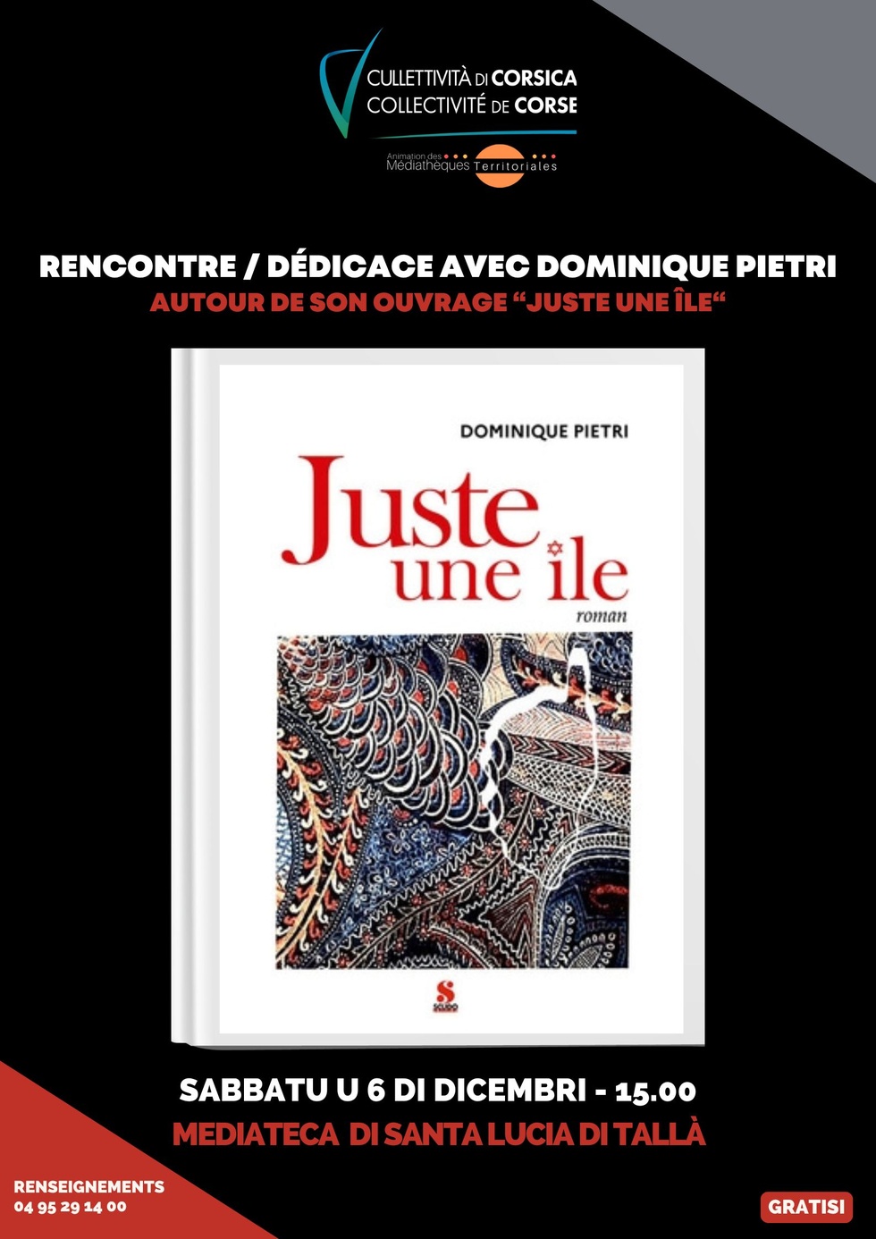 Rencontre / Dédicace avec Dominique Pietri autour de son ouvrage “Juste une île“ - Mediateca territuriale di Santa Lucia di Tallà Rencontre / Dédicace avec Dominique Pietri autour de son ouvrage “Juste une île“ - Mediateca territuriale di Santa Lucia di Tallà
