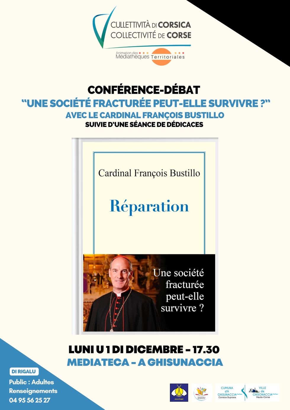 Conférence-débat : “Une société fracturée peut-elle survivre ?” avec le Cardinal François Bustillo suivie d’une séance de dédicaces - Mediateca - A Ghisunaccia Conférence-débat : “Une société fracturée peut-elle survivre ?” avec le Cardinal François Bustillo suivie d’une séance de dédicaces - Mediateca - A Ghisunaccia