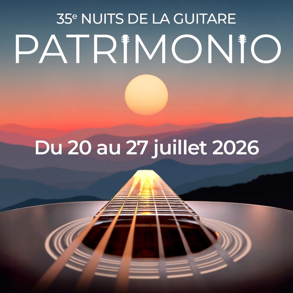 35ème nuits de la guitare de Patrimoniu 35ème nuits de la guitare de Patrimoniu