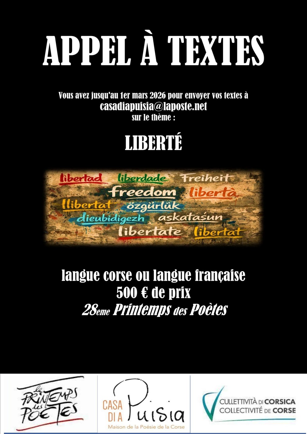 Appel à textes dans le cadre du 28ème Printemps des Poètes sur le thème : "Liberté" proposé par A Casa di a Puisia Appel à textes dans le cadre du 28ème Printemps des Poètes sur le thème : "Liberté" proposé par A Casa di a Puisia