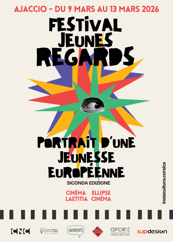 2ème édition du Festival "Jeunes Regards" - Cinémas : Ellipse et Laetitia - Aiacciu