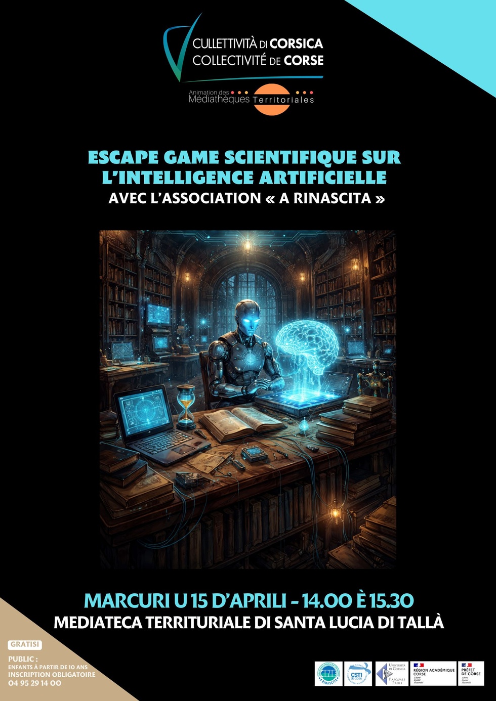 Escape game scientifique sur l’Intelligence Artificielle avec l’association « A Rinascita » - Mediateca territuriale di Santa Lucia di Tallà Escape game scientifique sur l’Intelligence Artificielle avec l’association « A Rinascita » - Mediateca territuriale di Santa Lucia di Tallà