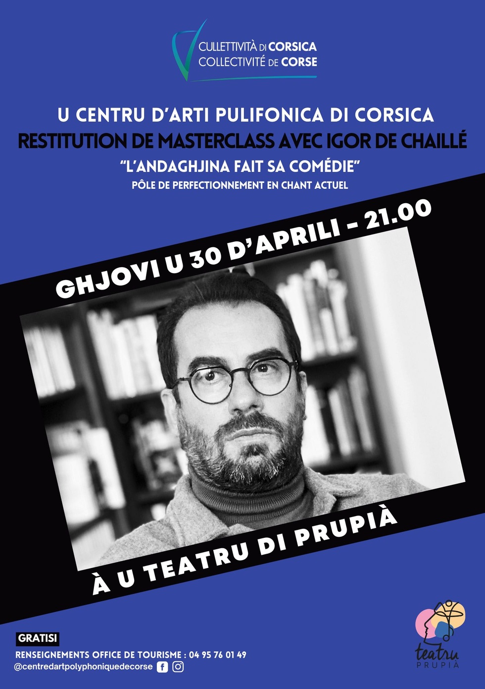 Restitution de masterclass avec Igor de Chaillé : "L’Andaghjina fait sa comédie" (Étudiants de l’Andaghjina di l’Artisti, Pôle de perfectionnement en chant actuel du CAP) au Théâtre de Prupià 