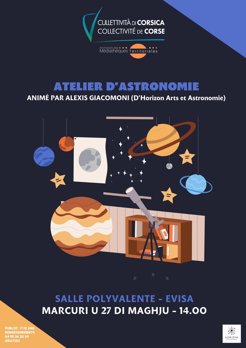 Atelier d’astronomie animé par Alexis Giacomoni - Salle polyvalente - Evisa Atelier d’astronomie animé par Alexis Giacomoni - Salle polyvalente - Evisa