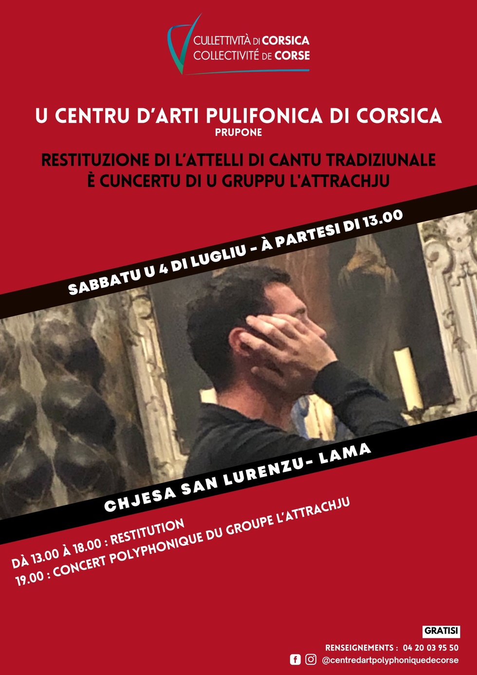 U Centru d'Arti Pulifonica di Corsica prupone una restituzione di l’Attelli di cantu tradiziunale è un cuncertu di u gruppu l'Attrachju - Chjesa San Lurenzu - Lama U Centru d'Arti Pulifonica di Corsica prupone una restituzione di l’Attelli di cantu tradiziunale è un cuncertu di u gruppu l'Attrachju - Chjesa San Lurenzu - Lama