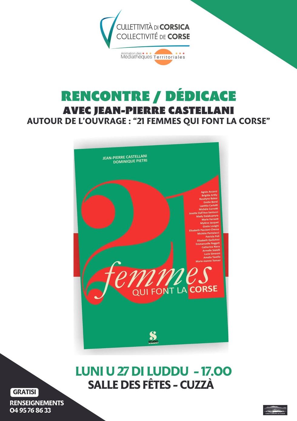Rencontre / dédicace avec Jean-Pierre Castellani autour de l’ouvrage : "21 femmes qui font la Corse" - Salle des fêtes - Cuzzà Rencontre / dédicace avec Jean-Pierre Castellani autour de l’ouvrage : "21 femmes qui font la Corse" - Salle des fêtes - Cuzzà