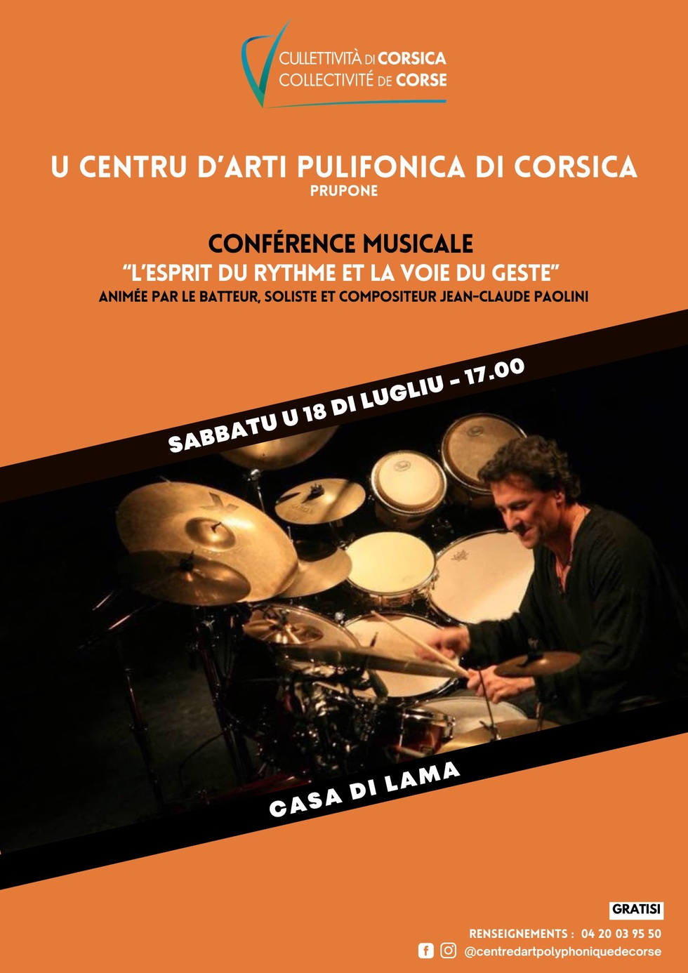 Conférence musicale “L’esprit du rythme et la voie du geste” animée par le batteur, soliste et compositeur Jean-Claude Paolini proposée par U Centru d'Arti Pulifonica di Corsica - Casa di Lama