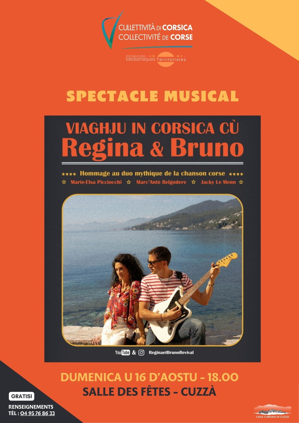 Spectacle musical : "Viaghju in Corsica cù Regina & Bruno", hommage au duo mythique de la chanson corse interprété par Marie-Elsa Picciocchi (chant), Marc’Antò Belgodere (chant et gutare) et Jacky Le Menn (claviers) - Salle des fêtes - Cuzzà  