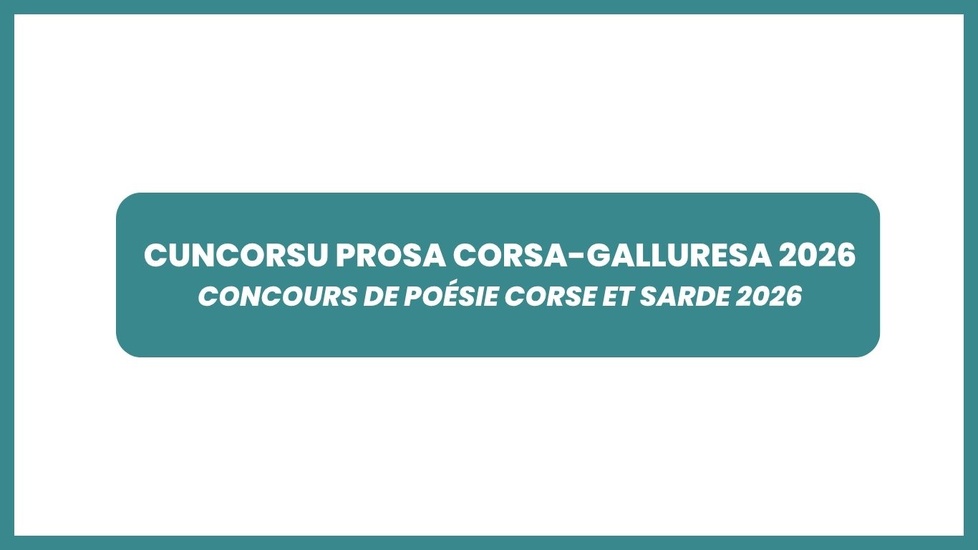 Cuncorsu Prosa corsa-galluresa 2026 / Concours de poésie corse et sarde 2026